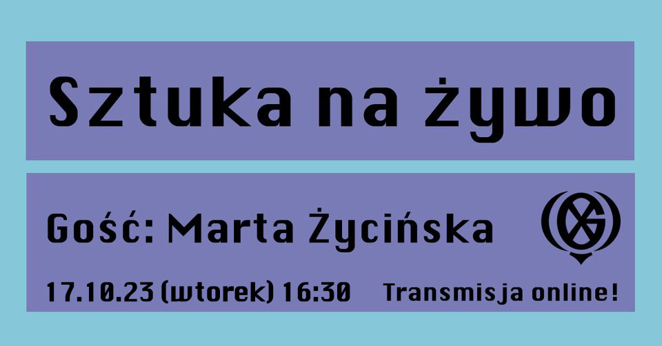 gx sztuka na żywo Marta Życińska