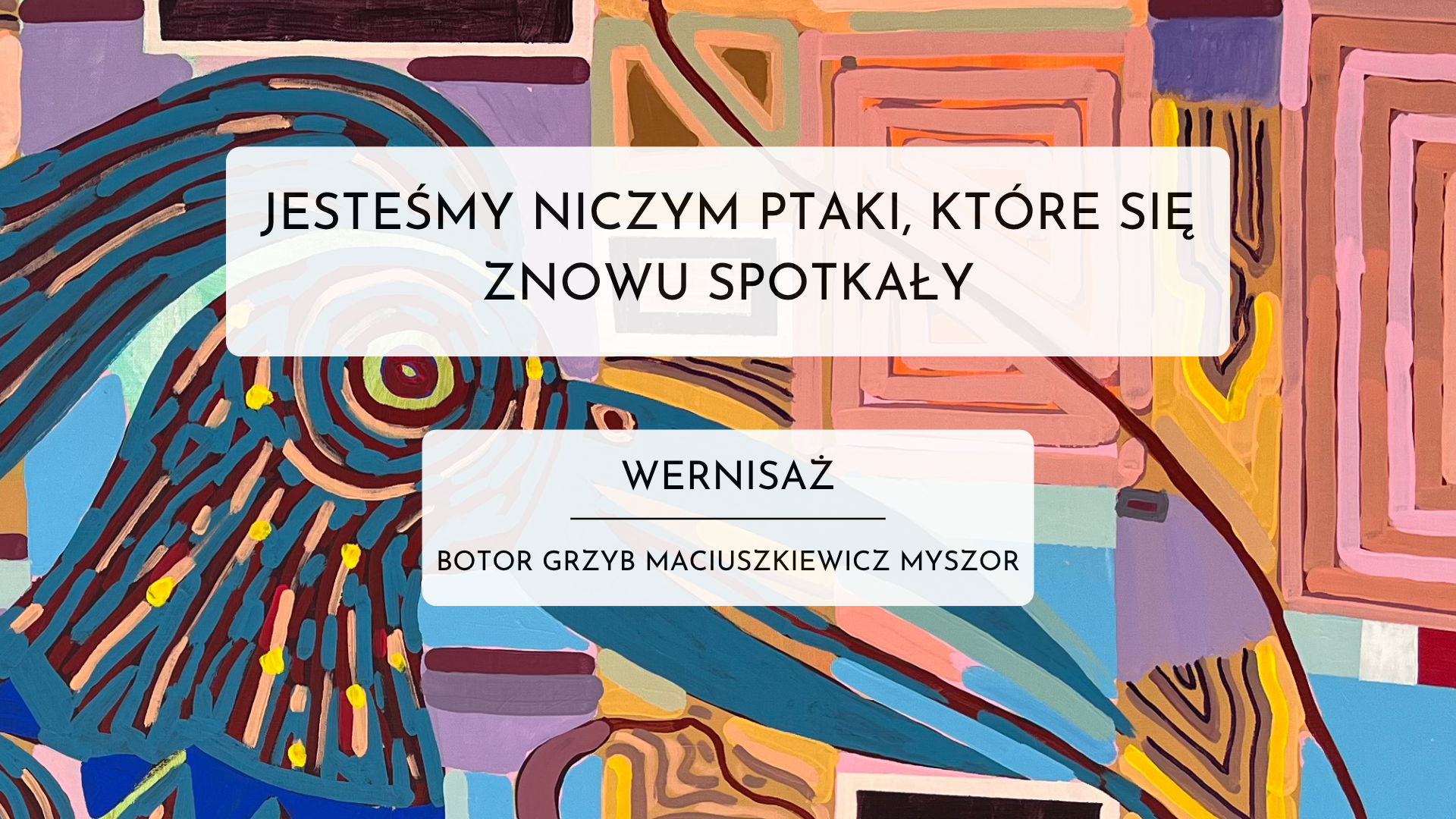„Jesteśmy niczym ptaki, które się znowu spotkały”